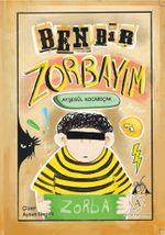 Ben Bir Zorbayım