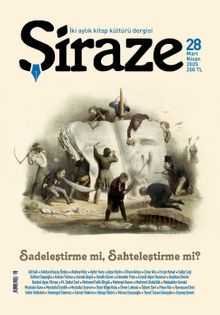 Şiraze İki Aylık Kitap Kültürü Dergisi Sayı: 28 Mart-Nisan 2025