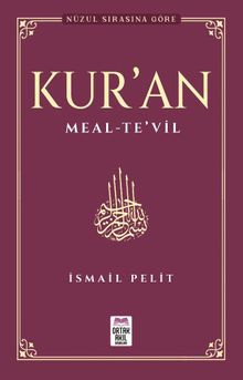 Kuran-ı Kerim Meal - Te'vil (Nüzul Tertibine Göre)