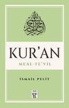Kuran-ı Kerim Meal - Te'vil (Mushaf Tertibine G&ouml;re)
