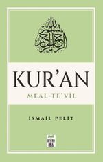Kuran-ı Kerim Meal - Te'vil (Mushaf Tertibine Göre)