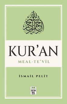 Kuran-ı Kerim Meal - Te'vil (Mushaf Tertibine Göre)