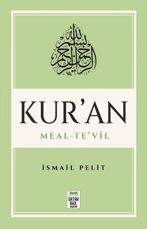 Kuran-ı Kerim Meal - Te'vil (Mushaf Tertibine Göre)