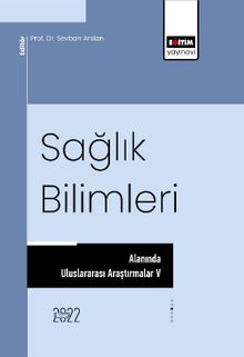 Sağlık Bilimleri Alanında Uluslararası Araştırmalar V
