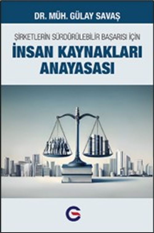 Şirketlerin Sürdürülebilir Başarısı İçin İnsan Kaynakları Anayasası