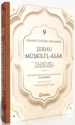 Sünneti Doğru Anlamak - Şerhu Müşkilil Asar (9. Cilt)