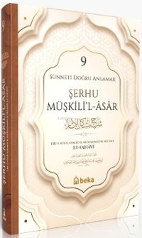 Sünneti Doğru Anlamak - Şerhu Müşkilil Asar (9. Cilt)