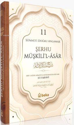Sünneti Doğru Anlamak - Şerhu Müşkilil Asar (11. Cilt)