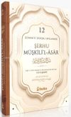 S&uuml;nneti Doğru Anlamak - Şerhu M&uuml;şkilil Asar (12. Cilt)