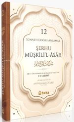 Sünneti Doğru Anlamak - Şerhu Müşkilil Asar (12. Cilt)