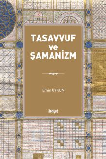 Tasavvuf ve Şamanizm  (Renkli)
