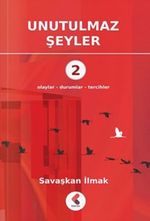 Unutulmaz Şeyler 2