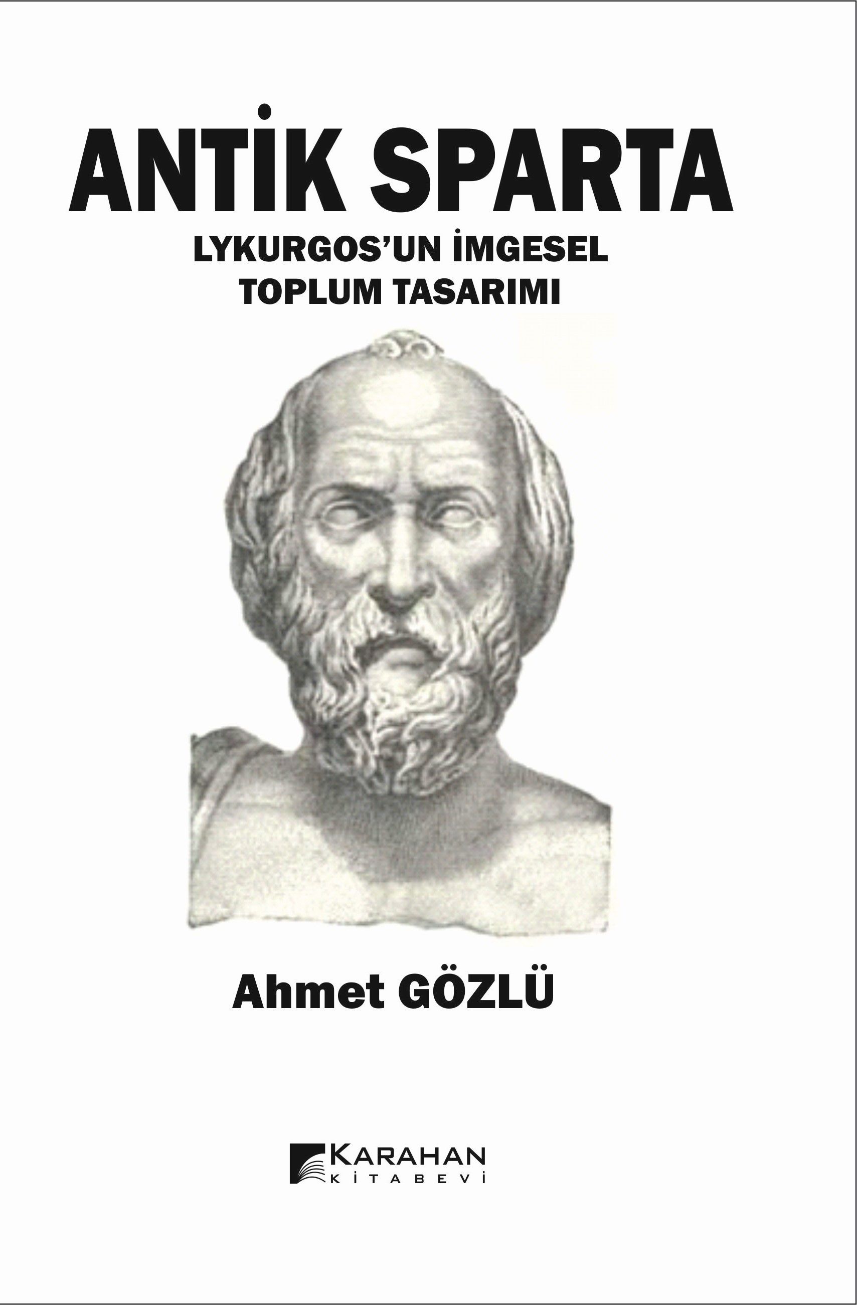 Antik Sparta / Lykurgos'un İmgesel Toplum Tasarımı (Ahmet Gözlü