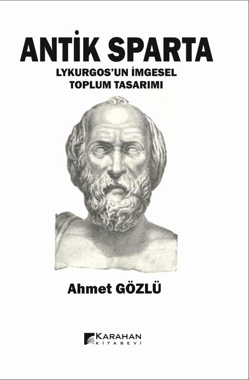 Antik Sparta / Lykurgos'un İmgesel Toplum Tasarımı 