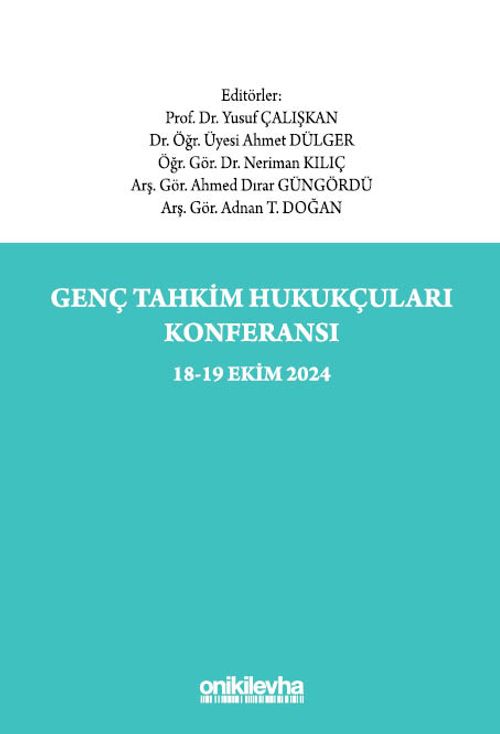Genç Tahkim Hukukçuları Konferansı 18-19 Ekim 2024 Konferans Tebliğ Tam Metinleri