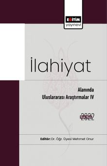 İlahiyat Alanında Uluslararası Araştırmalar IV