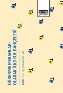 Öğrenme Mekanları Olarak İlkokul Bahçeleri