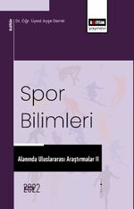 Spor Bilimleri Alanında Uluslararası Araştırmalar II 