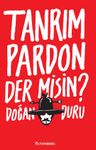 Tanrım Pardon Der Misin?