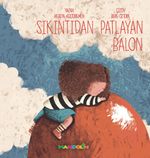 Sıkıntıdan Patlayan Balon