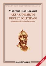 Aksak Demir'in Devlet Politikası (Timurlenk Üzerine İnceleme)