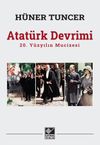 Atat&uuml;rk Devrimi & 20. Y&uuml;zyılın Mucizesi