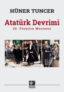 Atatürk Devrimi & 20. Yüzyılın Mucizesi