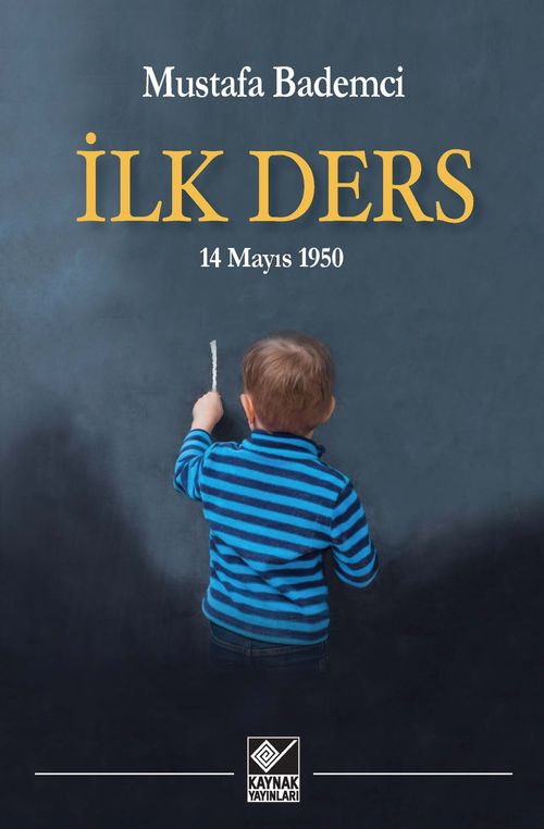 İlk Ders & 14 Mayıs 1950   