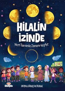 Hilalin İzinde & Hicri Takvimle Zamanı Keşfet