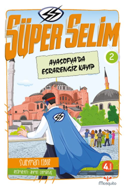 Süper Selim 2 / Ayasofya'da Esrarengiz Kayıp
