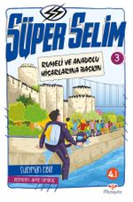 Süper Selim 3 / Rumeli ve Anadolu Hisarlarına Baskın