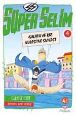 Süper Selim 4 / Galata ve Kız Kulesi'ne Suikast
