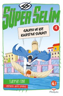 Süper Selim 4 / Galata ve Kız Kulesi'ne Suikast