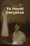 Ya Hayat Ger&ccedil;ekse