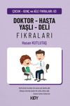 Doktor - Hasta - Yaşlı - Deli Fıkraları