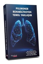 Pulmoner Rehabilitasyon Temel Yaklaşım