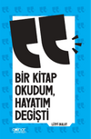 Bir Kitap Okudum Hayatım Değişti