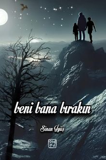 Beni Bana Bırakın