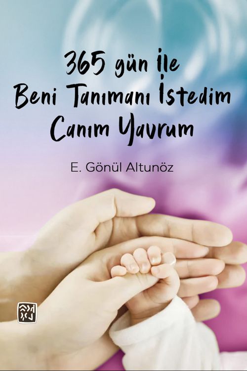 365 Soru ile Beni Tanımanı İstedim Canım Yavrum