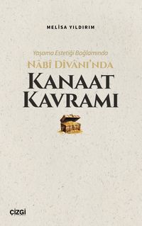 Yaşama Estetiği Bağlamında Nabi Divan'ında Kanaat Kavramı
