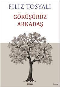 Görüşürüz Arkadaş