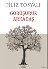Görüşürüz Arkadaş