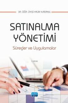 Satınalma Yönetimi, Süreçler ve Uygulamalar