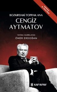 Bozkırdaki Toprak Ana Cengiz Aytmatov 