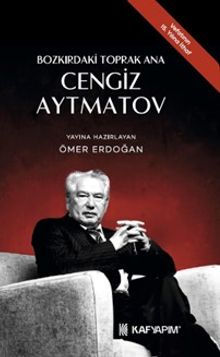 Bozkırdaki Toprak Ana Cengiz Aytmatov 