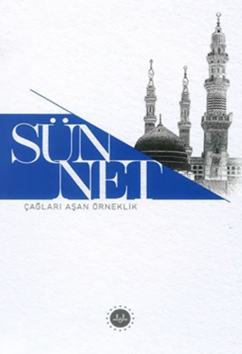 Sünnet & Çağları Aşan Örneklik
