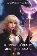 Arpina Cyrus ve Merlin'in Asası