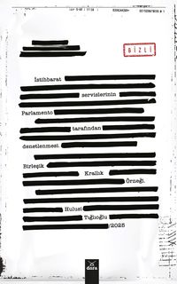 İstihbarat Servislerinin Parlemento Tarafından Denetlenmesi Birleşik Krallık Örneği 