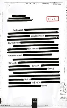 İstihbarat Servislerinin Parlemento Tarafından Denetlenmesi Birleşik Krallık Örneği 