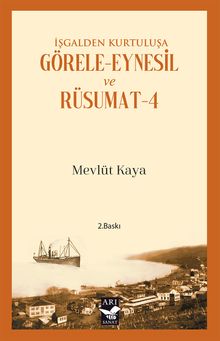 İşgalden Kurtuluşa Görele-Eynesil ve Rüsumat 4